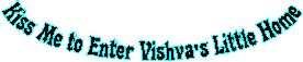 Kiss Me to Enter Vishva's Little Home